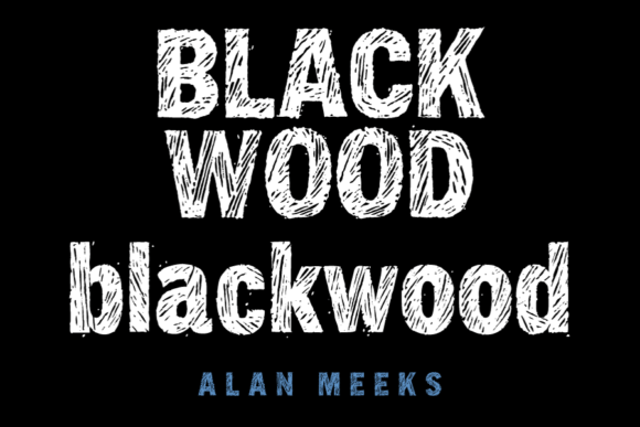 Blackwood: A Display Font That Adds Warmth and Character