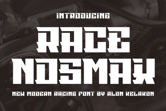 Race Nosmax: A Display Font That Makes Your Headlines Instantly Recognizable