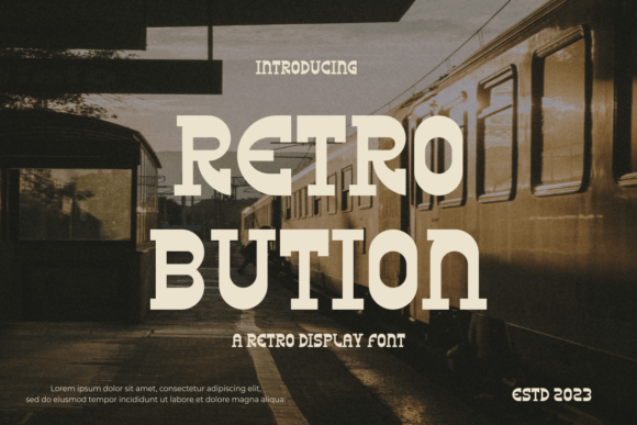 Retrobution: A Display Font That Makes Your Campaigns Instantly Recognizable